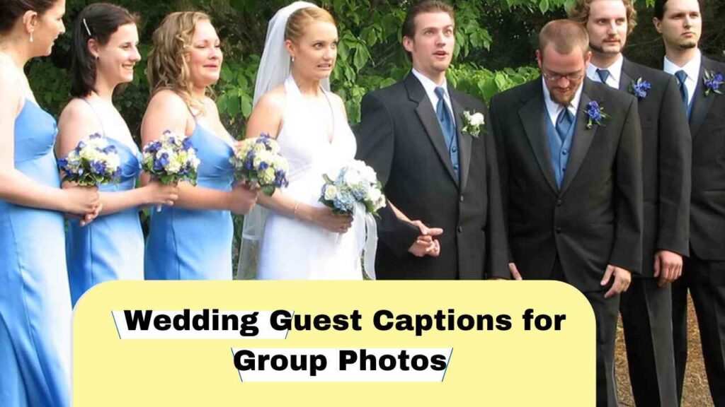 Wedding Guest Captions for Group Photos