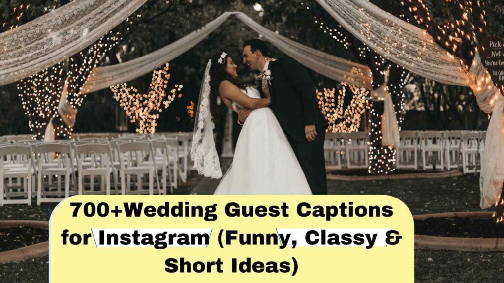 Wedding Guest Captions for Instagram