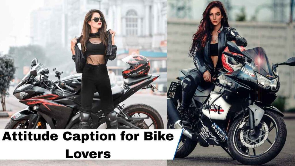 Attitude Caption for Bike Lovers