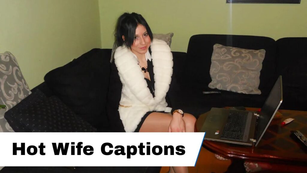 Hot Wife Captions