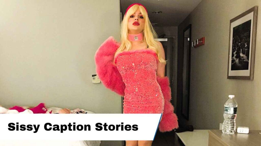 Sissy Caption Stories