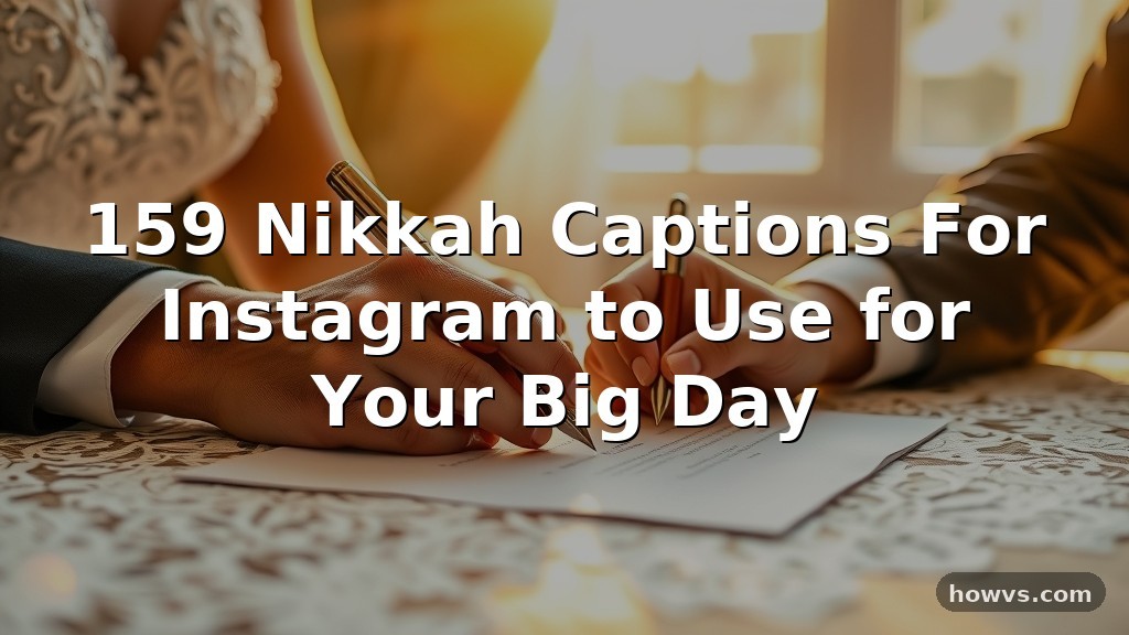 159 Nikkah Captions For Instagram to Use for Your Big Day